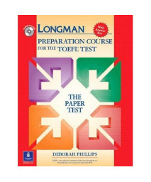 Longman Preparation Course for the TOEFL Test:  The Paper Test  (Student Book with Answer Key and CD-ROM)