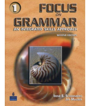 Focus on Grammar, Vol. 1: An Integrated Skills Approach, 2nd Edition      (Paperback)