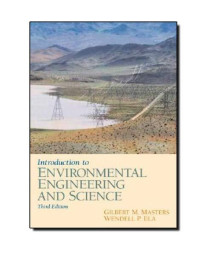 Introduction to Environmental Engineering and Science (3rd Edition)