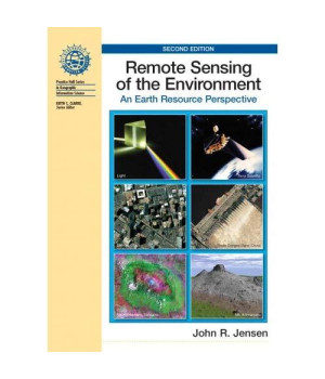 Remote Sensing of the Environment: An Earth Resource Perspective (2nd Edition)