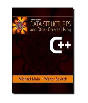 Data Structures and Other Objects Using C++ (4th Edition)