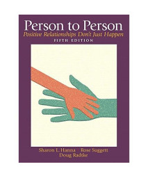 Person to Person: Positive Relationships Don't Just Happen (5th Edition)