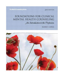 Foundations for Clinical Mental Health Counseling: An Introduction to the Profession (2nd Edition) (The Merrill Counseling)