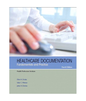 Healthcare Documentation: Fundamentals and Practice (4th Edition)