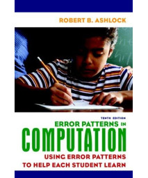 Error Patterns in Computation: Using Error Patterns to Help Each Student Learn (10th Edition)      (Paperback)