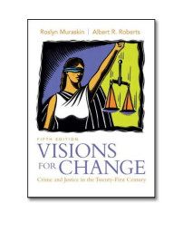 Visions for Change: Crime and Justice in the Twenty-First Century (5th Edition)