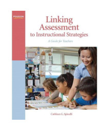 Linking Assessment to Instructional Strategies: A Guide for Teachers