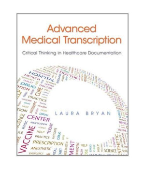 Advanced Medical Transcription: Critical Thinking in Healthcare Documentation