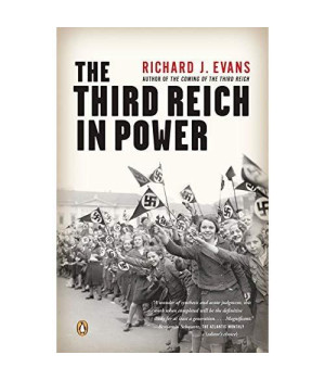 The Third Reich in Power (The History of the Third Reich)