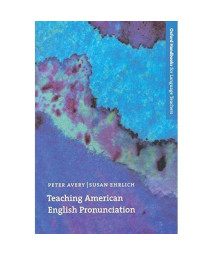 Teaching American English Pronunciation (Oxford Handbooks for Language Teachers Series)