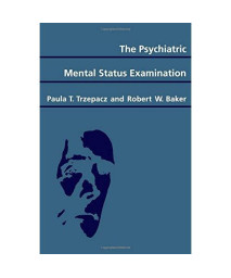 The Psychiatric Mental Status Examination