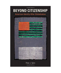 Beyond Citizenship: American Identity After Globalization