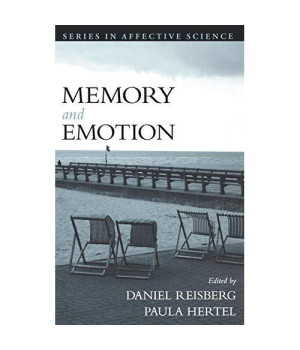 Memory and Emotion (Series in Affective Science)