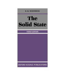 The Solid State: An Introduction to the Physics of Crystals for Students of Physics, Materials Science, and Engineering (Oxford Physics Series)