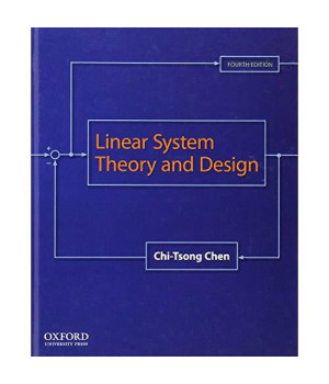 Linear System Theory and Design (The Oxford Series in Electrical and Computer Engineering)
