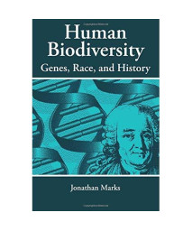 Human Biodiversity: Genes, Race, and History (Foundations of Human Behavior)