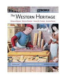 The Western Heritage: Combined Volume (11th Edition)