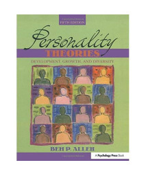 Personality Theories: Development, Growth, and Diversity (5th Edition)