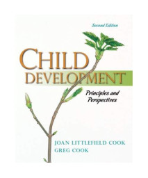 Child Development: Principles and Perspectives (2nd Edition)