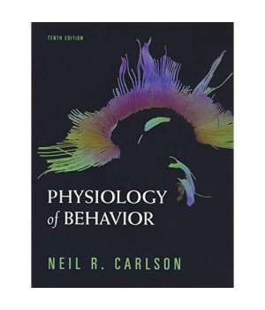 Physiology of Behavior (10th Edition)