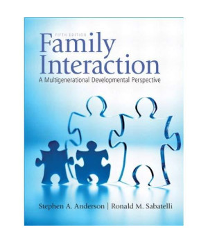 Family Interaction: A Multigenerational Developmental Perspective (5th Edition)