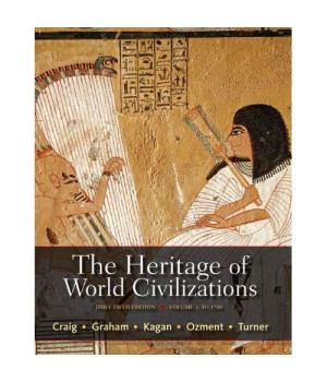 The Heritage of World Civilizations, Volume 1: Brief Edition (5th Edition)