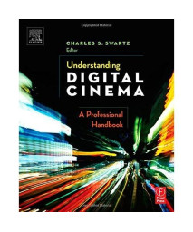 Understanding Digital Cinema: A Professional Handbook