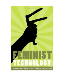 Feminist Technology (Women Gender and Technology)