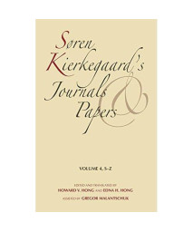 SÃ¸ren Kierkegaardâ€™s Journals and Papers: Soren Kierkegaard's Journals and Papers, Vol. 4: S-Z