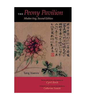 The Peony Pavilion: Mudan ting, Second Edition