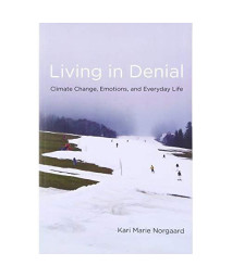 Living in Denial: Climate Change, Emotions, and Everyday Life (MIT Press)