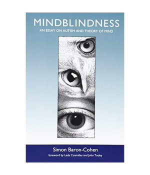 Mindblindness: An Essay on Autism and Theory of Mind