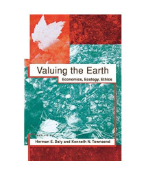 Valuing the Earth: Economics, Ecology, Ethics