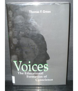 Voices: The Educational Formation of Conscience      (Hardcover)