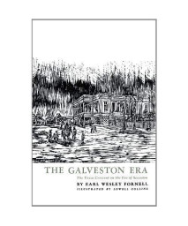 The Galveston Era: The Texas Crescent on the Eve of Secession