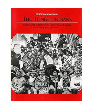 The Tlingit Indians (Anthropological Papers of the American Museum of Natural History)