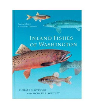 Inland Fishes of Washington: Second Edition, Revised and Expanded