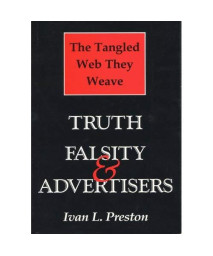 Tangled Web They Weave: Truth, Falsity, & Advertisers