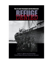 Refuge Denied: The St. Louis Passengers and the Holocaust