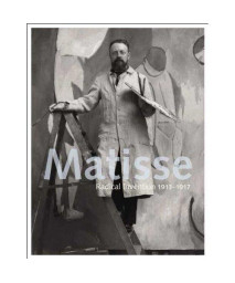 Matisse: Radical Invention, 1913-1917 (Art Institute of Chicago)