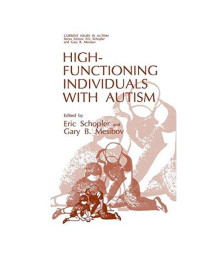High-Functioning Individuals with Autism (Current Issues in Autism)