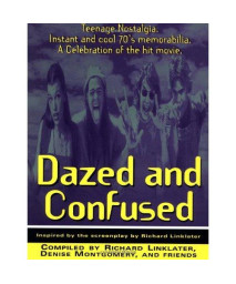 Dazed and Confused: Teenage Nostalgia. Instant and Cool 70's Memorabilia. A Celebration of the Hit Movie.