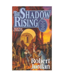 The Shadow Rising (The Wheel of Time, Book 4)