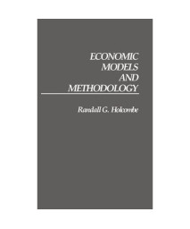 Economic Models and Methodology (Contributions in Legal Studies)