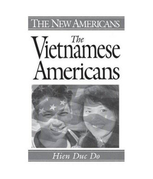 The Vietnamese Americans (The New Americans)
