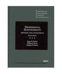 Problems, Cases and Materials on Professional Responsibility (American Casebook Series)