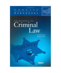 Principles of Criminal Law, 2d (Concise Hornbooks) (Concise Hornbook Series)