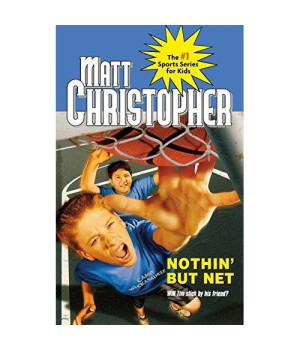 Nothin' But Net (Matt Christopher Sports Classics)