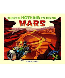 There's Nothing to Do on Mars