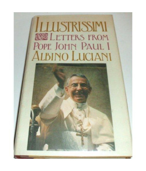 Illustrissimi: Letters from Pope John Paul I